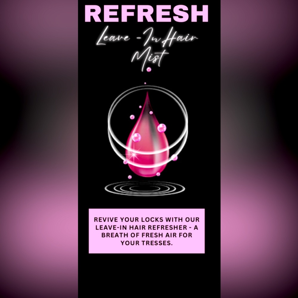 REFRESH leave-in hair mist 💧4oz